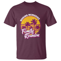 Family Reunion T Shirt Family Matching Reunion 2023 Making Memories Vacation Retro - Wonder Print Shop