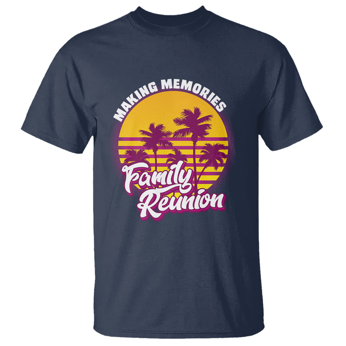 Family Reunion T Shirt Family Matching Reunion 2023 Making Memories Vacation Retro - Wonder Print Shop