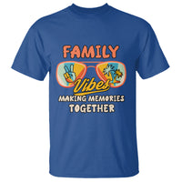 Family Reunion T Shirt Family Vibes Making Memories Family Cruise Matching - Wonder Print Shop