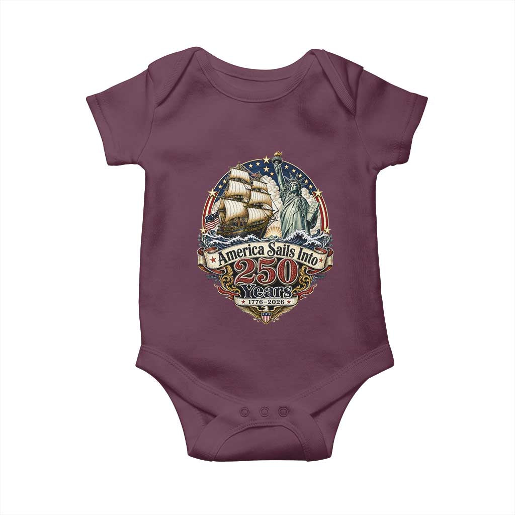 America Sails Into 250 Years Vintage Nautical Graphic Baby Onesie Statue of Liberty Tall Ship 1776 to 2026 Semiquincentennial Patriotic