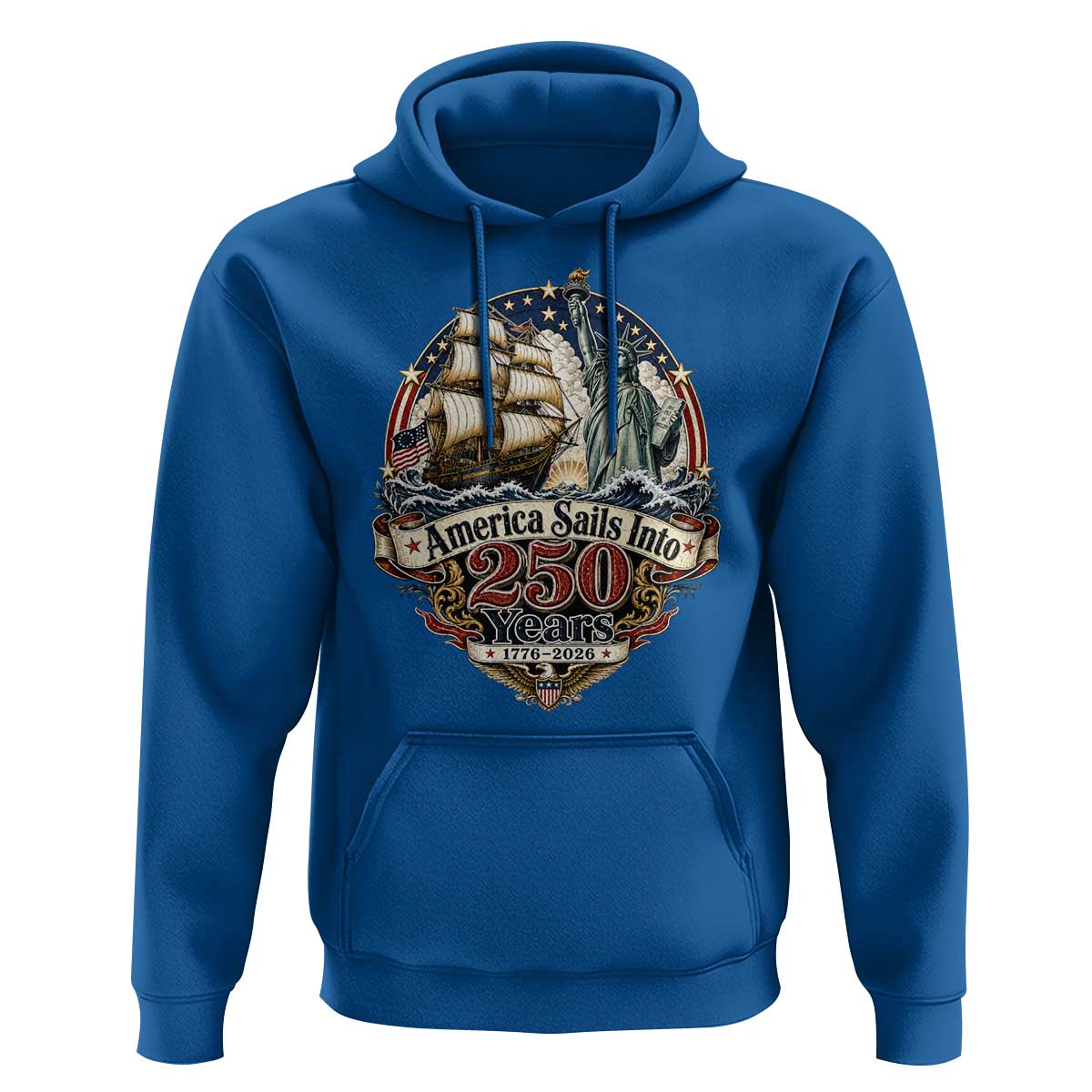 America Sails Into 250 Years Vintage Nautical Graphic Hoodie Statue of Liberty Tall Ship 1776 to 2026 Semiquincentennial Patriotic