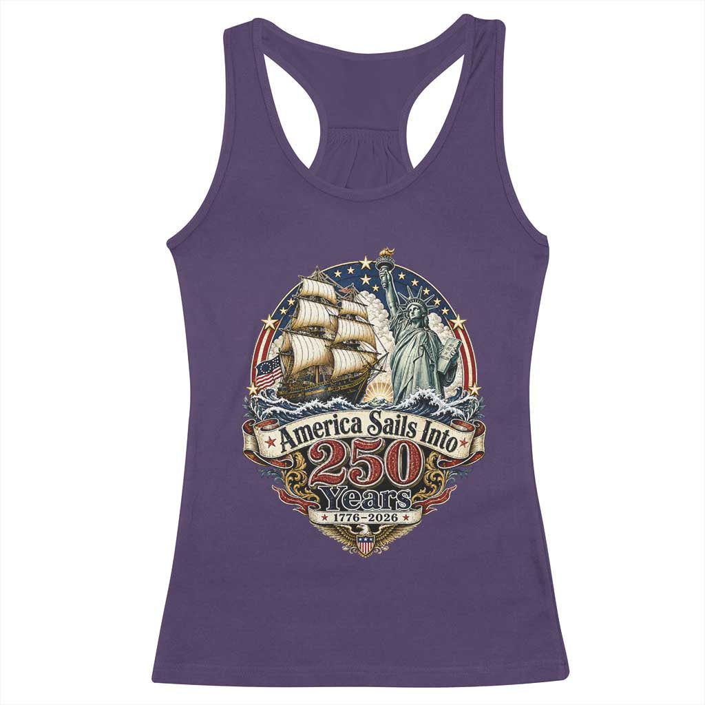America Sails Into 250 Years Vintage Nautical Graphic Racerback Tank Top Statue of Liberty Tall Ship 1776 to 2026 Semiquincentennial Patriotic
