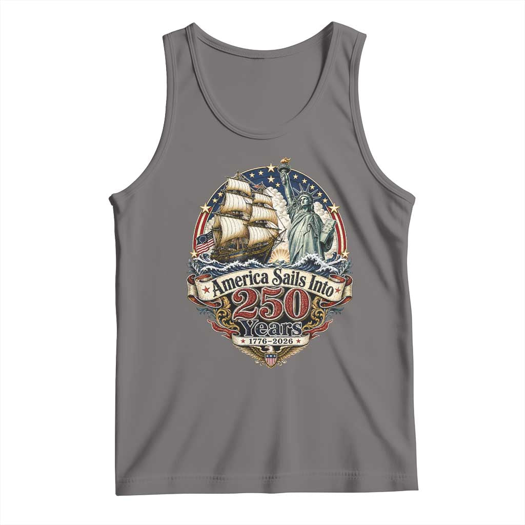 America Sails Into 250 Years Vintage Nautical Graphic Tank Top Statue of Liberty Tall Ship 1776 to 2026 Semiquincentennial Patriotic