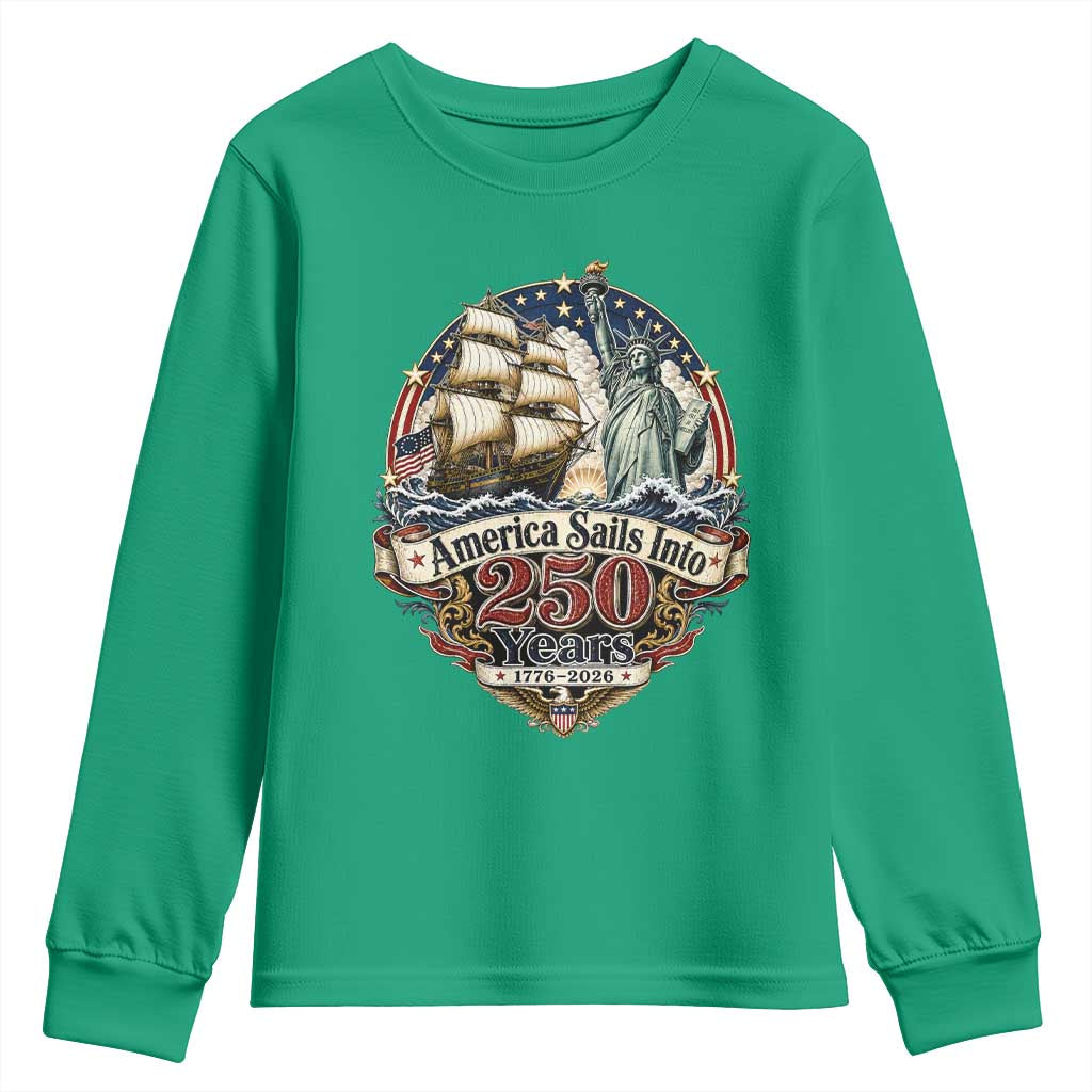 America Sails Into 250 Years Vintage Nautical Graphic Youth Sweatshirt Statue of Liberty Tall Ship 1776 to 2026 Semiquincentennial Patriotic