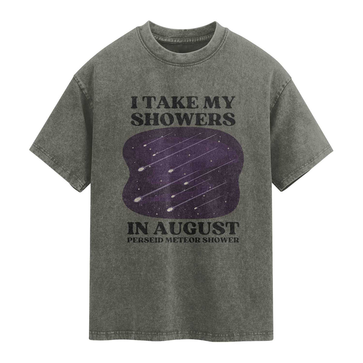 Funny Perseid Meteor Shower Stargazer Graphic Washed Cotton T-Shirt I Take My Showers In August