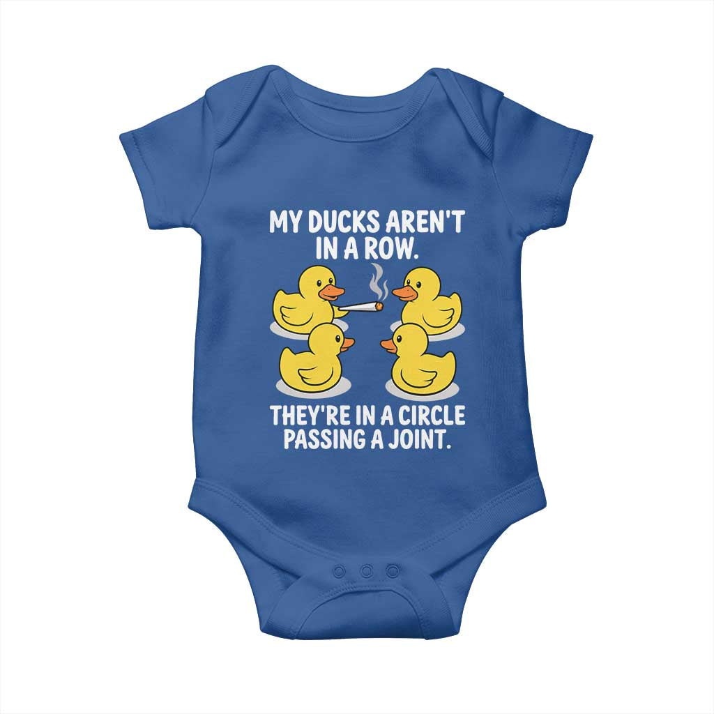 Funny 420 Weed Rubber Duck Graphic Baby Onesie My Ducks Arent In A Row They Are In A Circle Passing A Joint