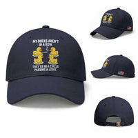 Funny 420 Weed Rubber Duck Graphic Baseball Cap My Ducks Arent In A Row They Are In A Circle Passing A Joint