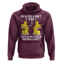 Funny 420 Weed Rubber Duck Graphic Hoodie My Ducks Arent In A Row They Are In A Circle Passing A Joint