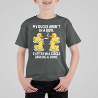 Funny 420 Weed Rubber Duck Graphic T Shirt For Kid My Ducks Arent In A Row They Are In A Circle Passing A Joint