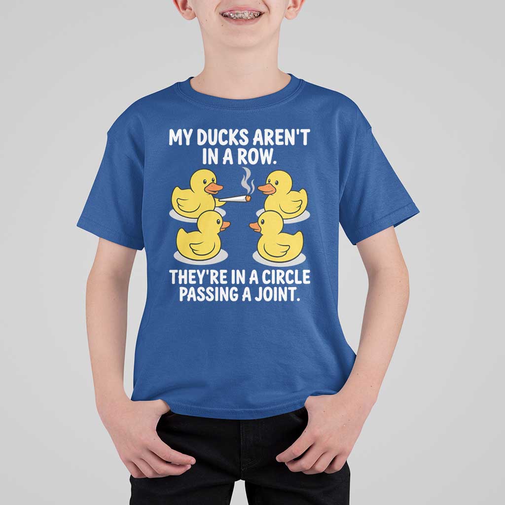 Funny 420 Weed Rubber Duck Graphic T Shirt For Kid My Ducks Arent In A Row They Are In A Circle Passing A Joint