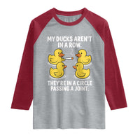 Funny 420 Weed Rubber Duck Graphic Raglan Shirt My Ducks Arent In A Row They Are In A Circle Passing A Joint