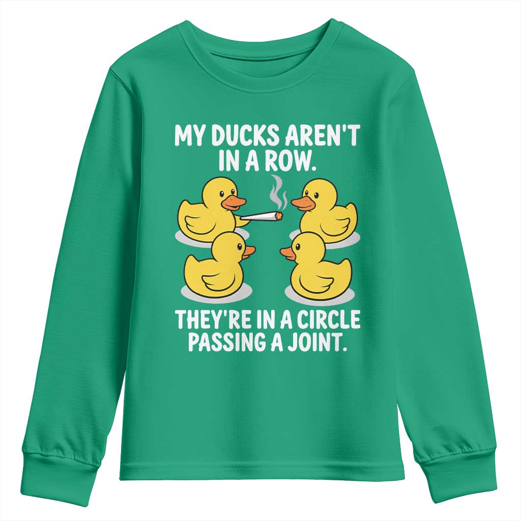 Funny 420 Weed Rubber Duck Graphic Youth Sweatshirt My Ducks Arent In A Row They Are In A Circle Passing A Joint