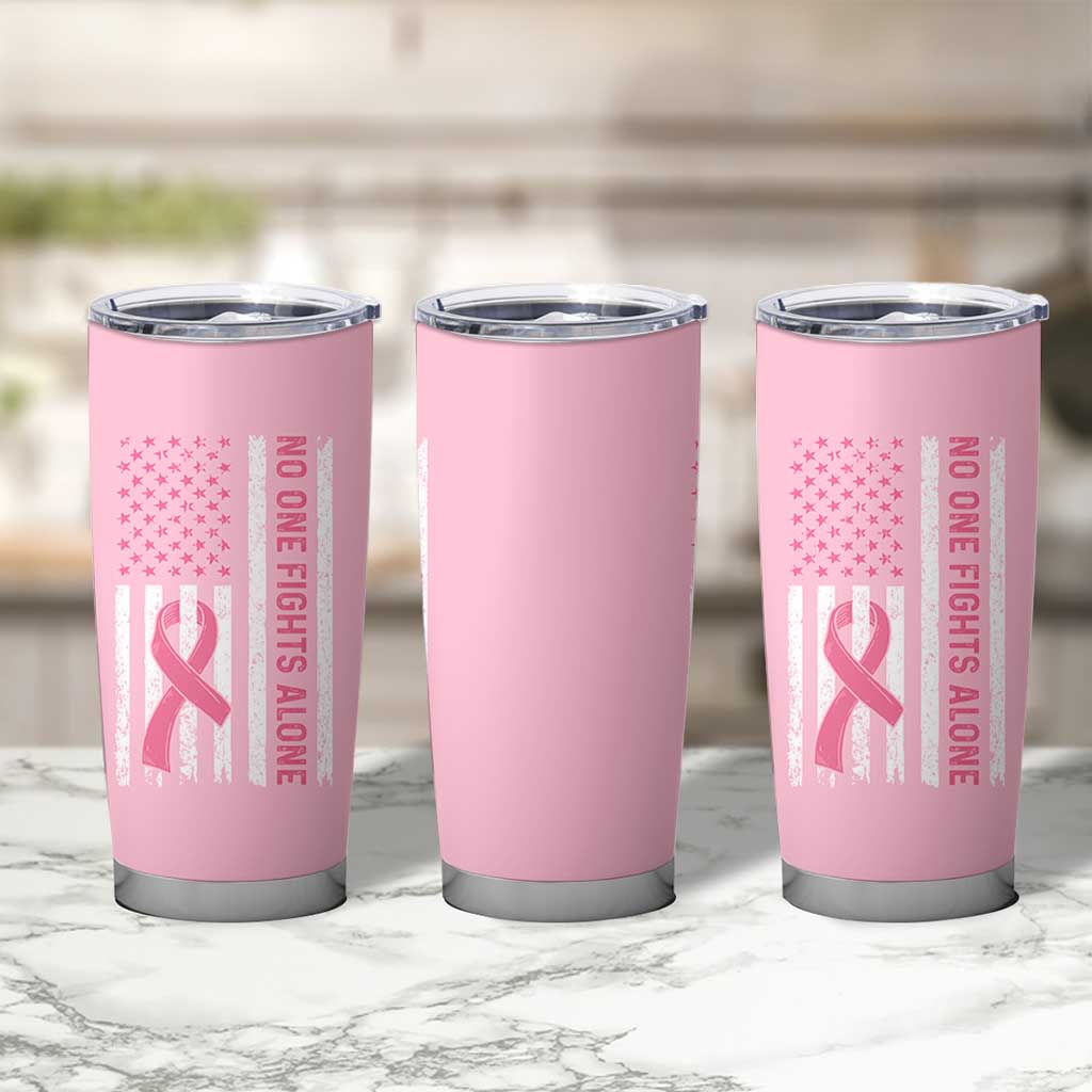 Nobody Fights Alone Pink Ribbon Flag Tumbler Cup Breast Cancer Awareness Support - Wonder Print Shop