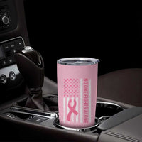 Nobody Fights Alone Pink Ribbon Flag Tumbler Cup Breast Cancer Awareness Support - Wonder Print Shop