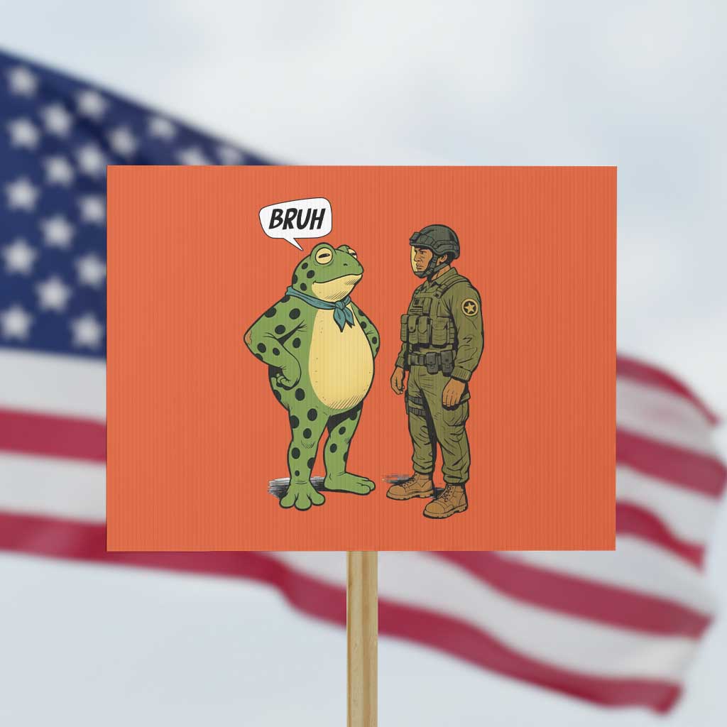 Funny Frog Bruh Resist Meme Protest Sign Free Portland Oregon Political Satire - Wonder Print Shop