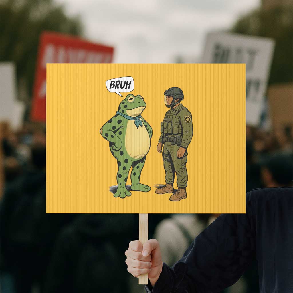 Funny Frog Bruh Resist Meme Protest Sign Free Portland Oregon Political Satire - Wonder Print Shop