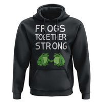 Frogs Together Strong Hoodie Free Portland Oregon Unity Meme - Wonder Print Shop