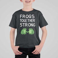 Frogs Together Strong T Shirt For Kid Free Portland Oregon Unity Meme - Wonder Print Shop