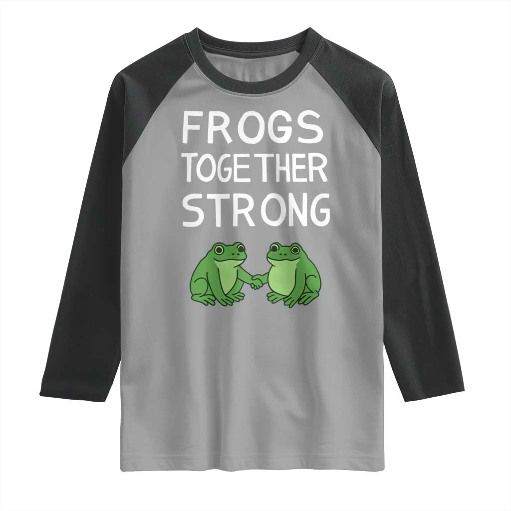 Frogs Together Strong Raglan Shirt Free Portland Oregon Unity Meme - Wonder Print Shop