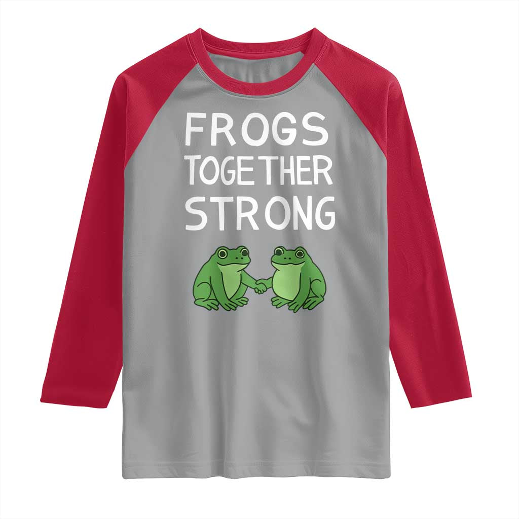 Frogs Together Strong Raglan Shirt Free Portland Oregon Unity Meme - Wonder Print Shop