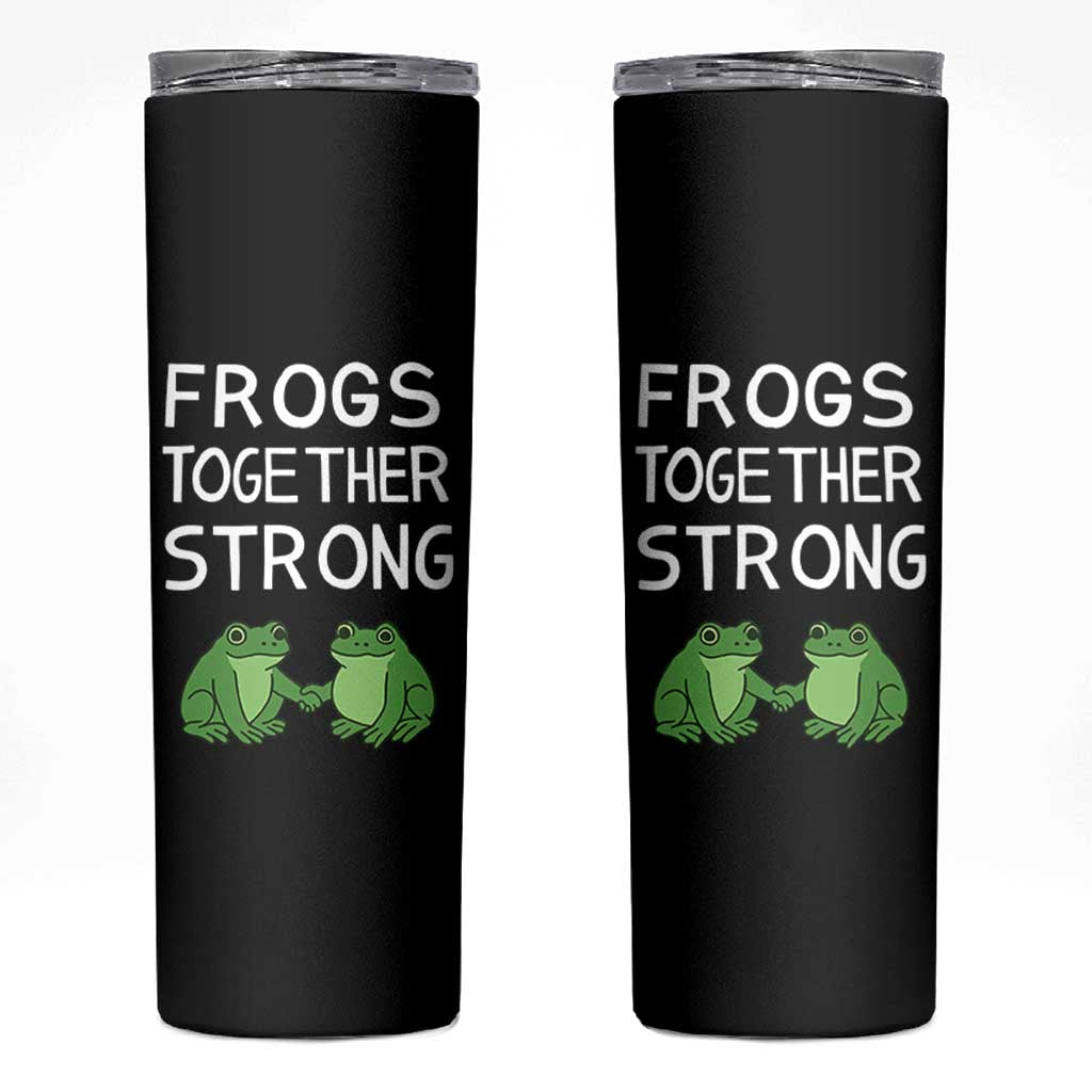 Frogs Together Strong Skinny Tumbler Free Portland Oregon Unity Meme - Wonder Print Shop