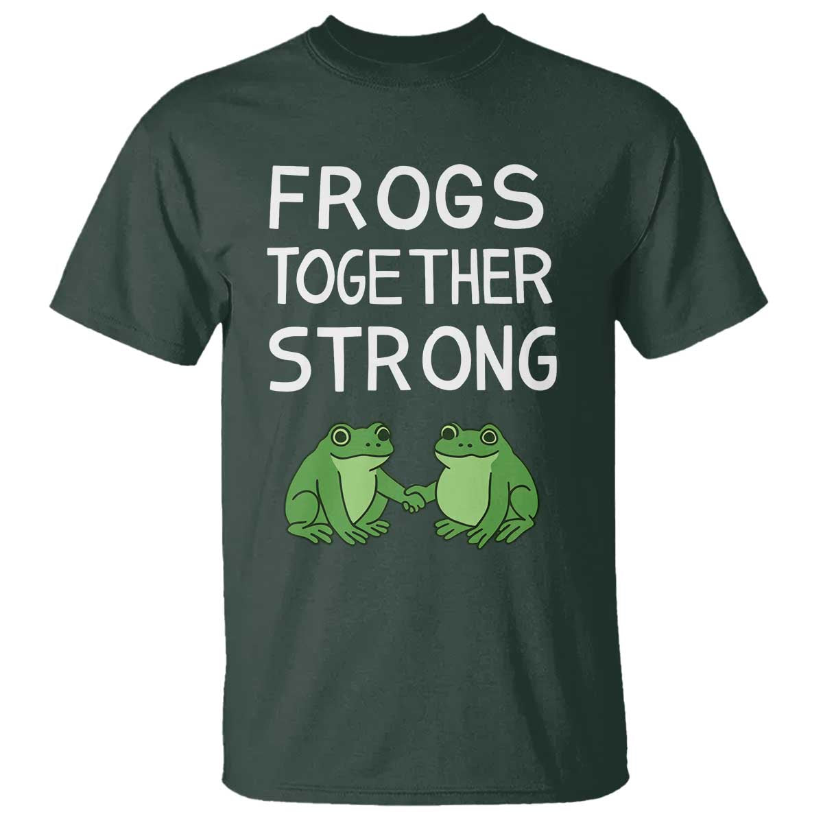 Frogs Together Strong T Shirt Free Portland Oregon Unity Meme - Wonder Print Shop