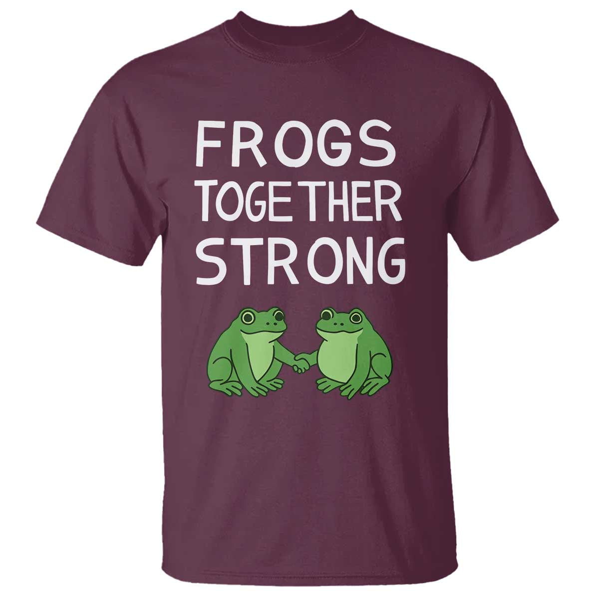 Frogs Together Strong T Shirt Free Portland Oregon Unity Meme - Wonder Print Shop