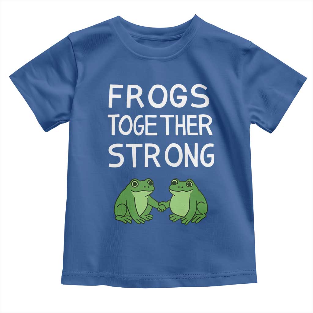 Frogs Together Strong Toddler T Shirt Free Portland Oregon Unity Meme - Wonder Print Shop