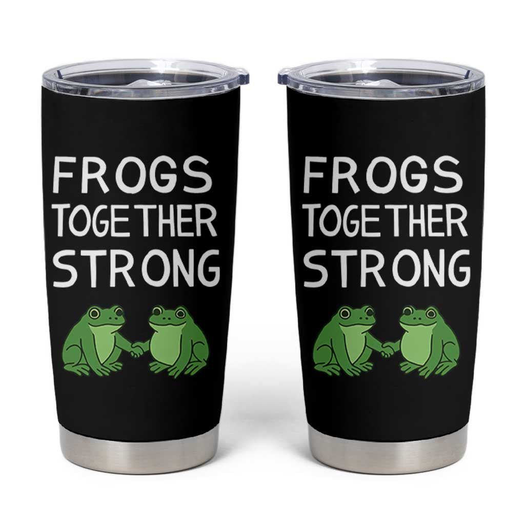 Frogs Together Strong Tumbler Cup Free Portland Oregon Unity Meme - Wonder Print Shop