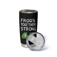 Frogs Together Strong Tumbler Cup Free Portland Oregon Unity Meme - Wonder Print Shop