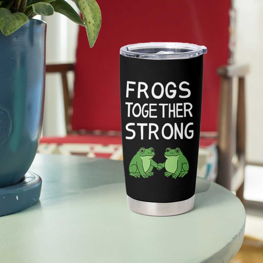 Frogs Together Strong Tumbler Cup Free Portland Oregon Unity Meme - Wonder Print Shop