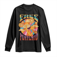 Retro Free Portland Patriotic Long Sleeve Shirt Oregon Freedom Trippy 70s Mushroom Graphic - Wonder Print Shop