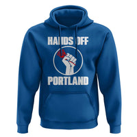 Hands Off Portland Hoodie Rose Fist Oregon Freedom Fighter - Wonder Print Shop