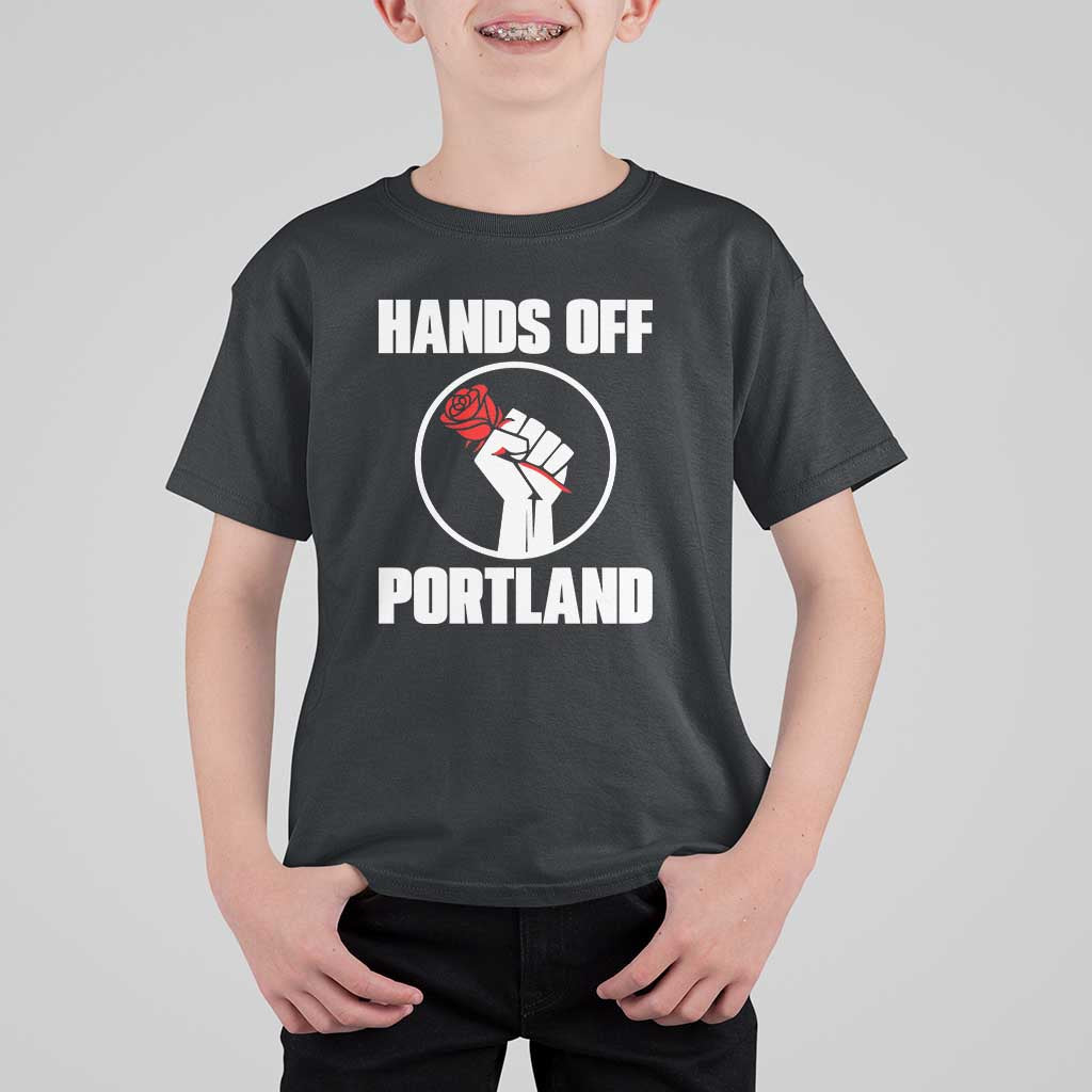 Hands Off Portland T Shirt For Kid Rose Fist Oregon Freedom Fighter - Wonder Print Shop