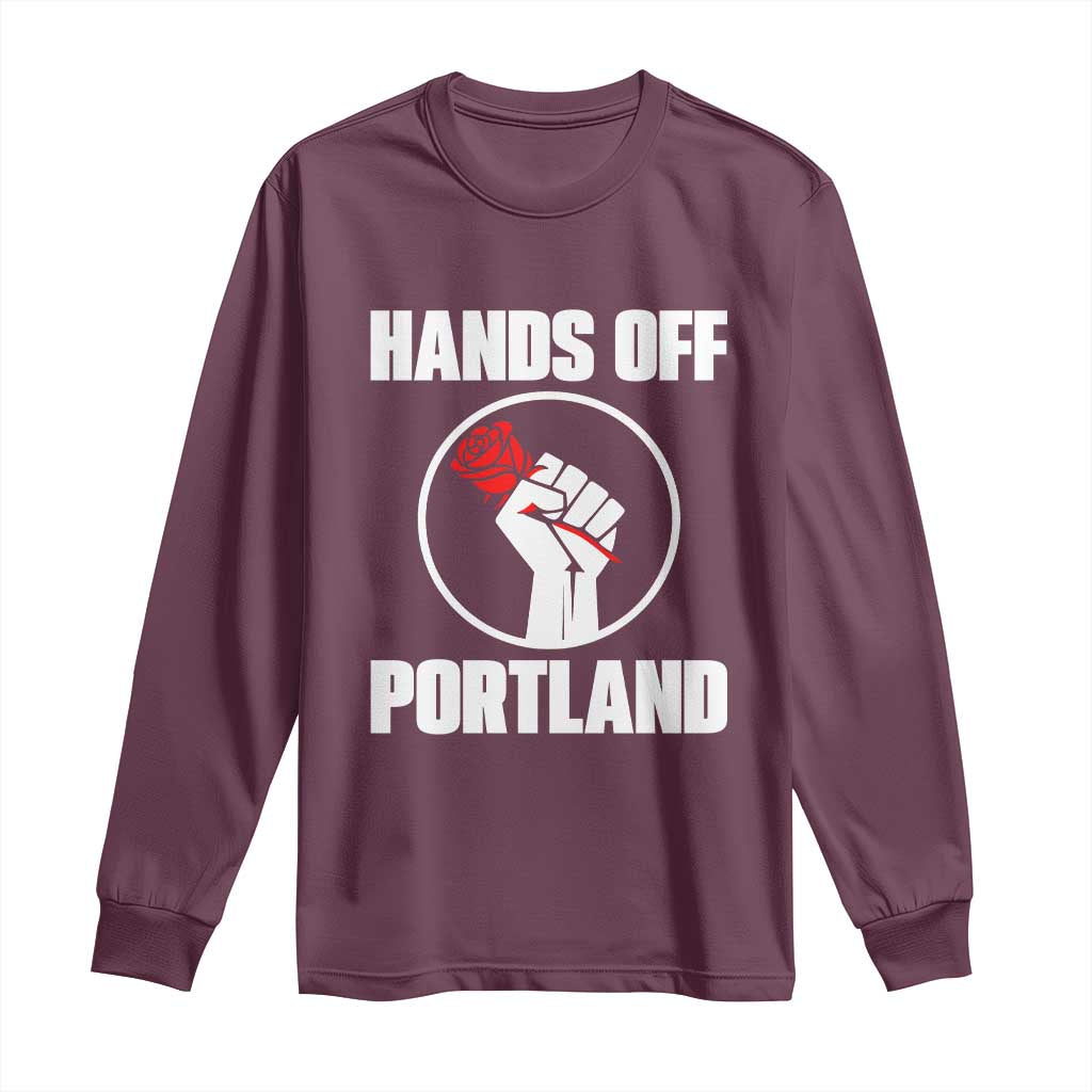 Hands Off Portland Long Sleeve Shirt Rose Fist Oregon Freedom Fighter - Wonder Print Shop