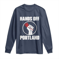 Hands Off Portland Long Sleeve Shirt Rose Fist Oregon Freedom Fighter - Wonder Print Shop