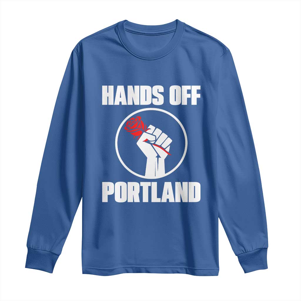 Hands Off Portland Long Sleeve Shirt Rose Fist Oregon Freedom Fighter - Wonder Print Shop