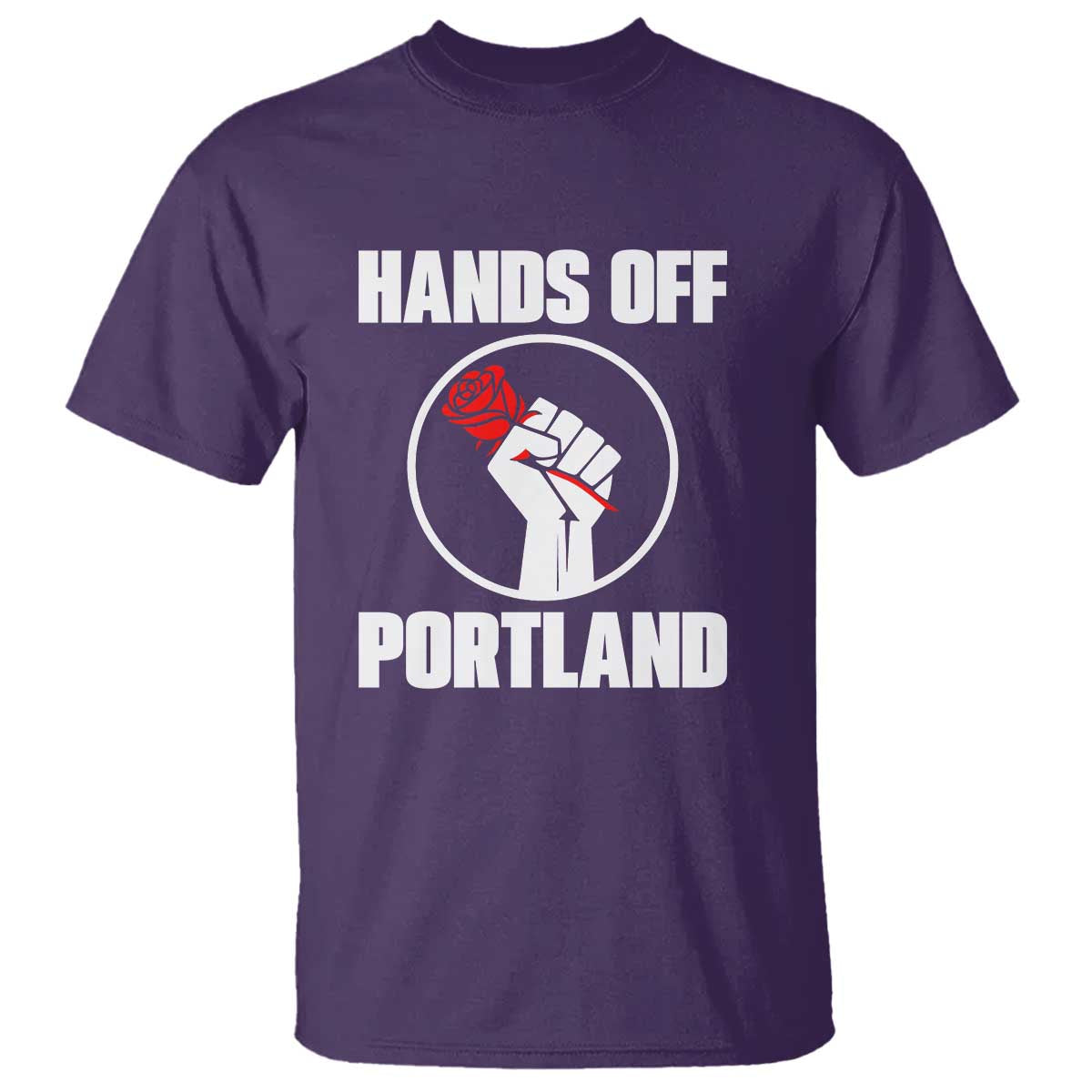 Hands Off Portland T Shirt Rose Fist Oregon Freedom Fighter - Wonder Print Shop