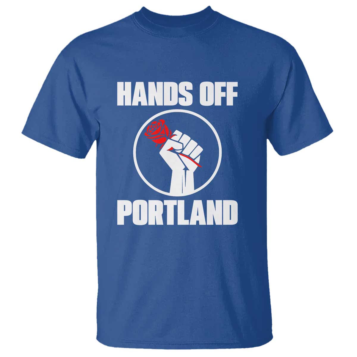 Hands Off Portland T Shirt Rose Fist Oregon Freedom Fighter - Wonder Print Shop