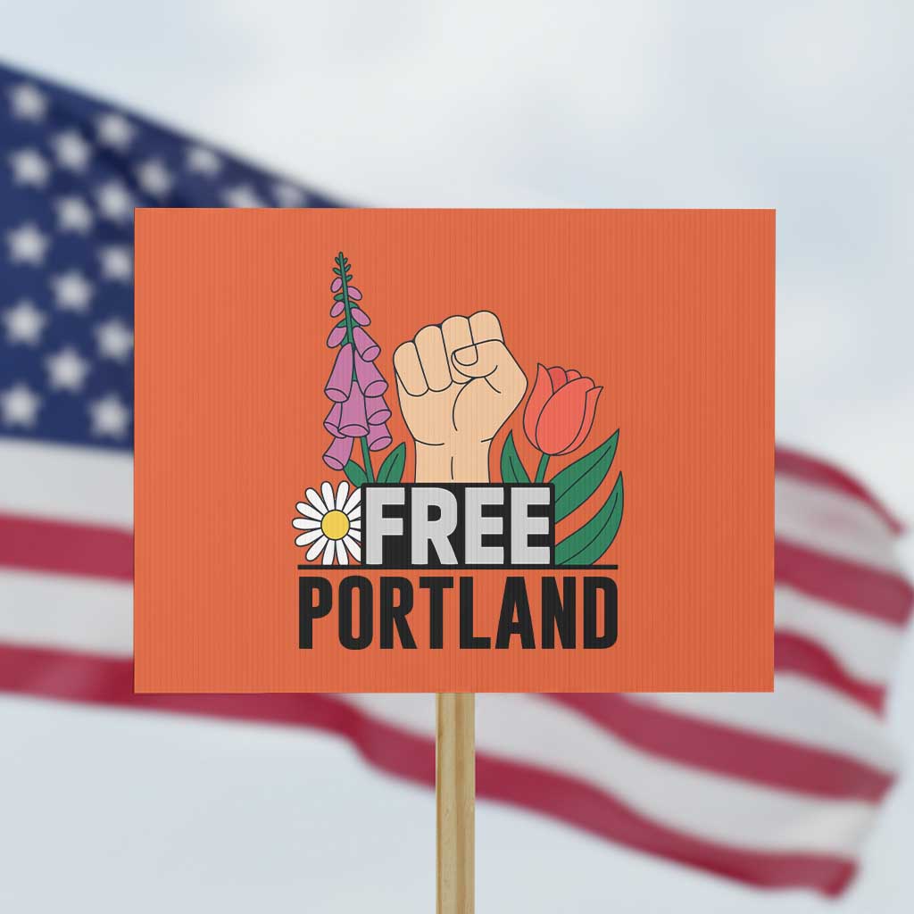 Free Portland Raised Fist Protest Sign Patriotic Oregon Freedom Floral Justice - Wonder Print Shop