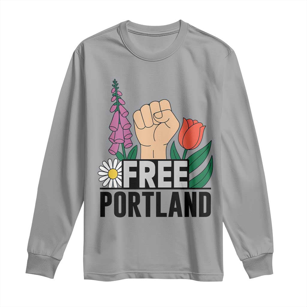Free Portland Raised Fist Long Sleeve Shirt Patriotic Oregon Freedom Floral Justice - Wonder Print Shop