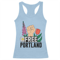Free Portland Raised Fist Racerback Tank Top Patriotic Oregon Freedom Floral Justice - Wonder Print Shop