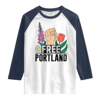 Free Portland Raised Fist Raglan Shirt Patriotic Oregon Freedom Floral Justice - Wonder Print Shop