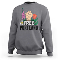 Free Portland Raised Fist Sweatshirt Patriotic Oregon Freedom Floral Justice - Wonder Print Shop