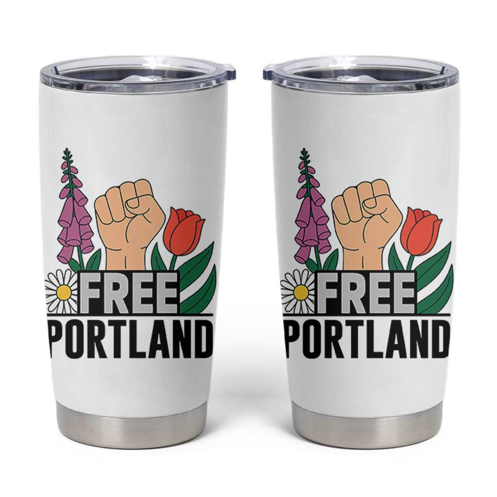Free Portland Raised Fist Tumbler Cup Patriotic Oregon Freedom Floral Justice - Wonder Print Shop