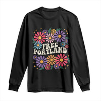 Retro Groovy Free Portland Long Sleeve Shirt Oregon Freedom Fighter Peaceful Hippie 70s Style - Wonder Print Shop