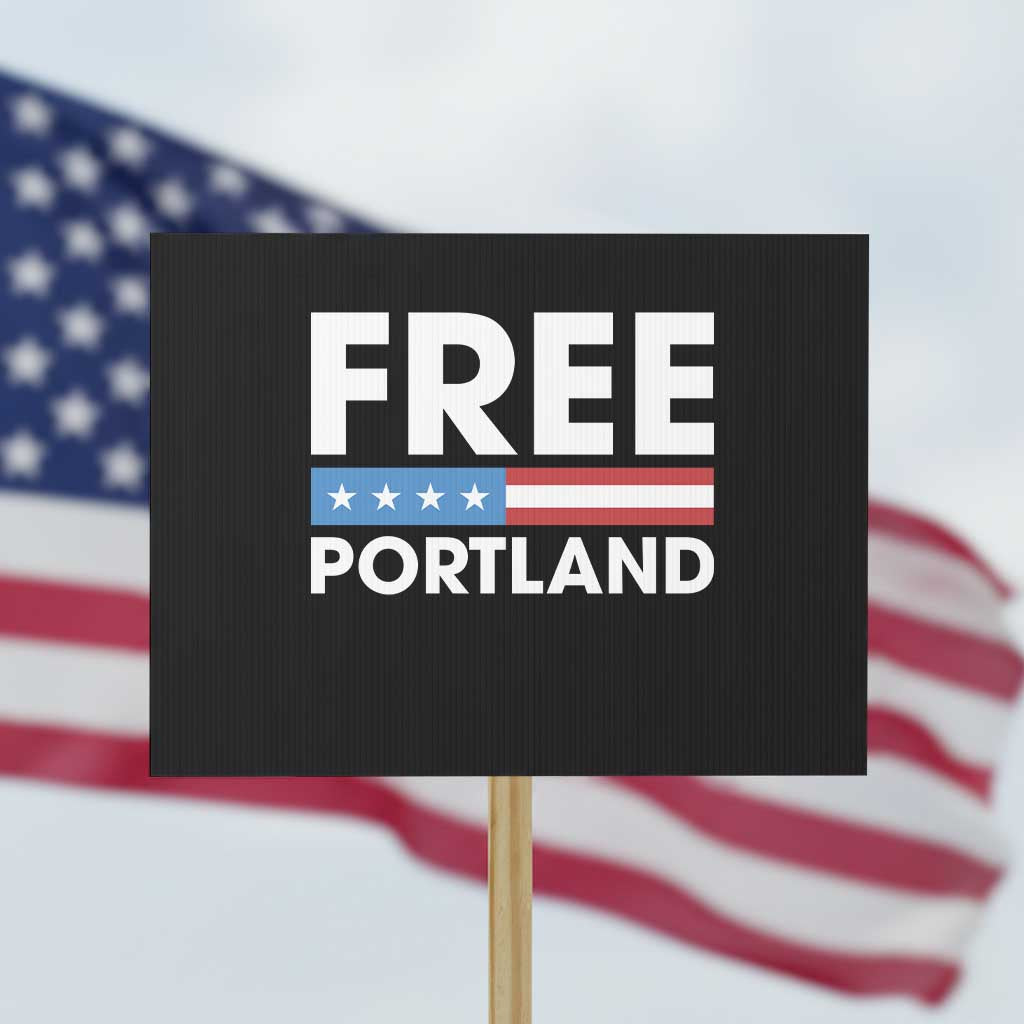 Free Portland Patriotic Protest Sign Bold Political Statement American Flag - Wonder Print Shop