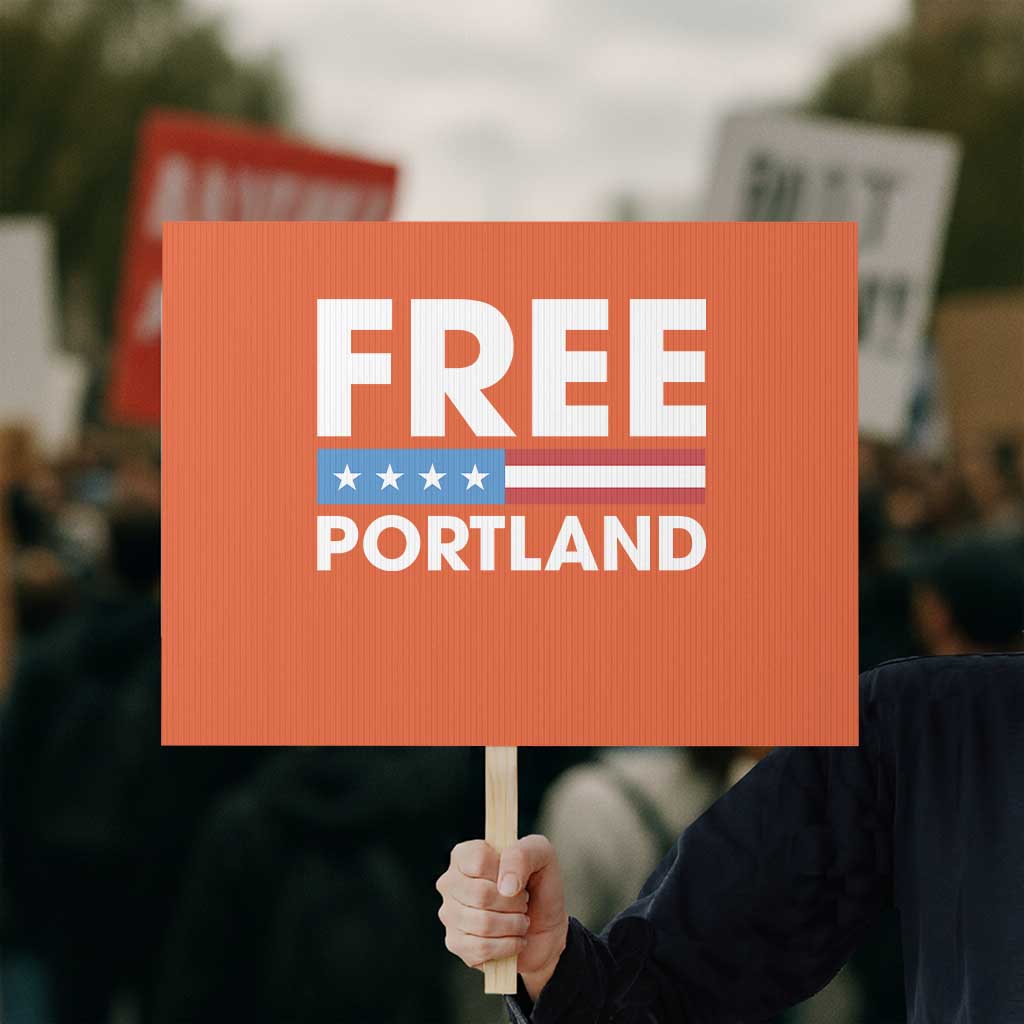 Free Portland Patriotic Protest Sign Bold Political Statement American Flag - Wonder Print Shop