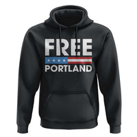 Free Portland Patriotic Hoodie Bold Political Statement American Flag - Wonder Print Shop