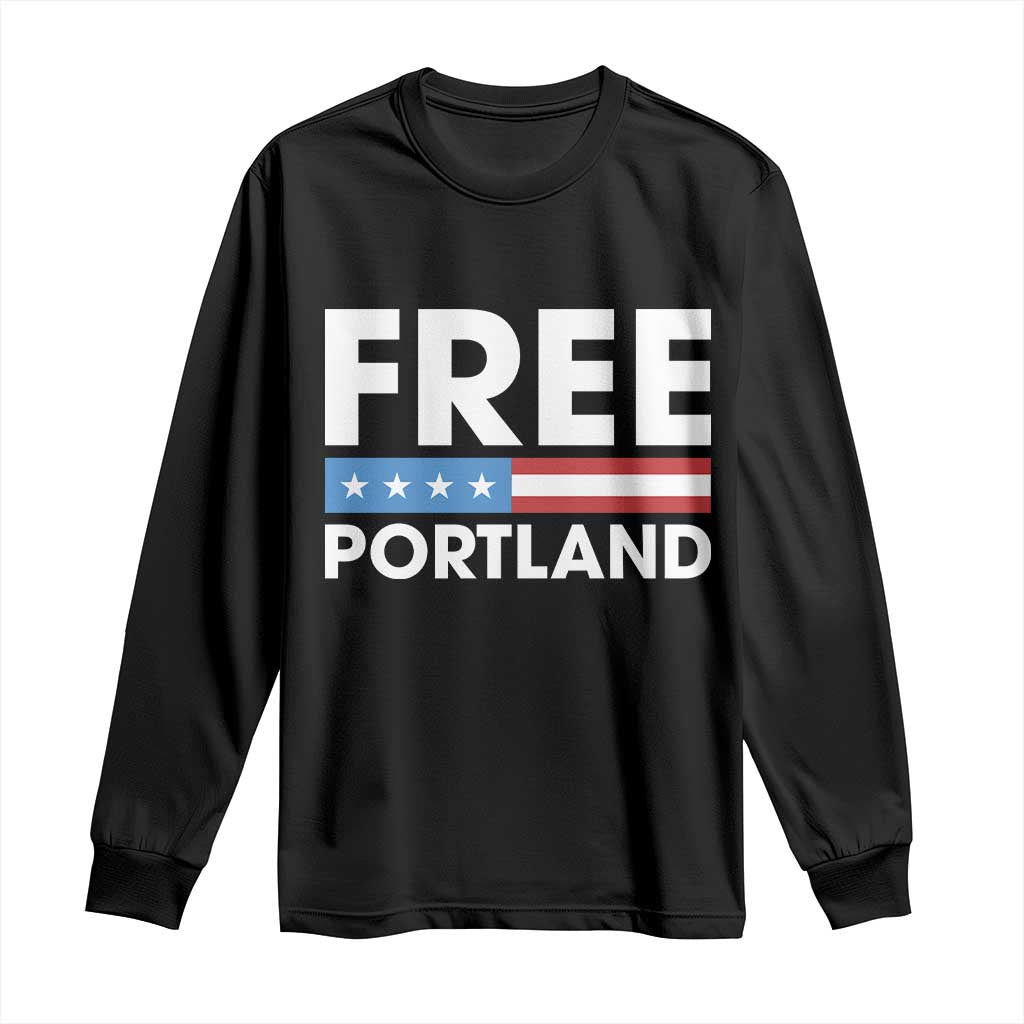 Free Portland Patriotic Long Sleeve Shirt Bold Political Statement American Flag - Wonder Print Shop